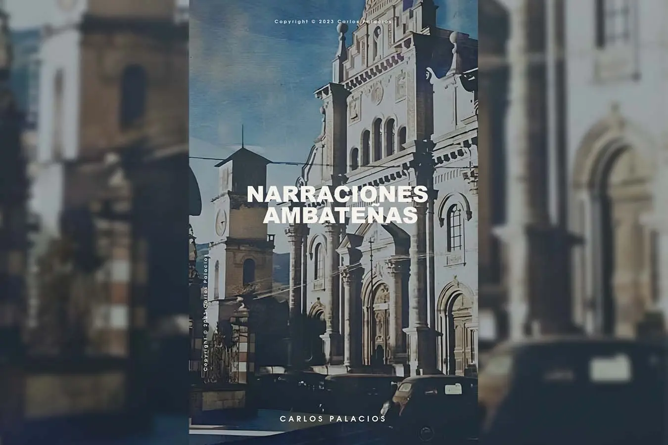 Ambato en siete historias 