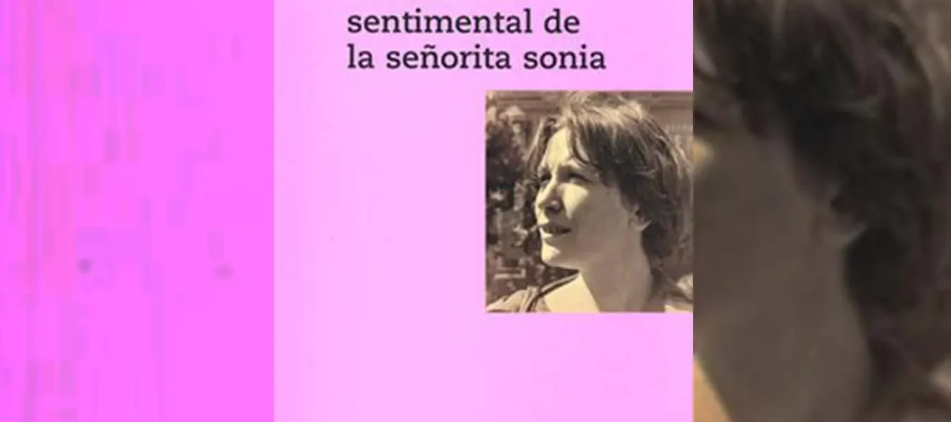 “La educación sentimental de la señorita Sonia” 